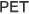 PET